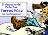 El Despacho del Detective Torres Páez: La continuación