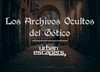 Los Archivos Ocultos del Gótico