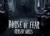 House of Fear. Cursed Souls